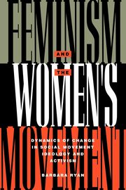 Feminism and the Women's Movement, Ryan Barbara