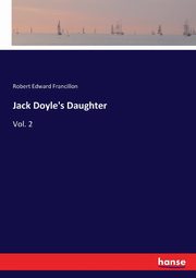 Jack Doyle's Daughter, Francillon Robert Edward