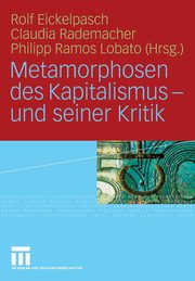 Metamorphosen des Kapitalismus - und seiner Kritik, 