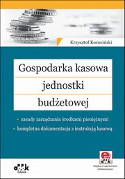 Gospodarka kasowa jednostki budetowej, Korociski Krzysztof