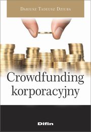 Crowdfunding korporacyjny, Dziuba Dariusz Tadeusz