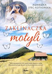 ksiazka tytu: Zaklinaczka motyli autor: Stec-Kotasiska Agnieszka