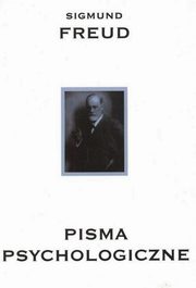 Pisma psychologiczne, Freud Sigmund