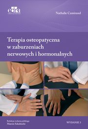 Terapia osteopatyczna w zaburzeniach nerwowych i hormonalnych, Camirand N.
