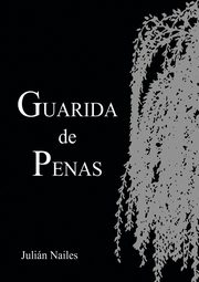 GUARIDA DE PENAS, JULIN NAILES