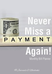 Never Miss a Payment Again! Monthly Bill Planner, @Journals Notebooks