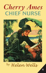 Cherry Ames, Chief Nurse, Wells Helen