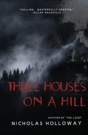 Three Houses on a Hill, Holloway Nicholas
