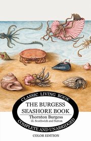 The Burgess Seashore Book for Children in color, Burgess Thornton  S.