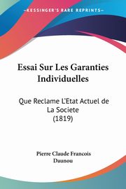 Essai Sur Les Garanties Individuelles, Daunou Pierre Claude Francois