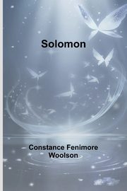 Solomon, Woolson Constance Fenimore