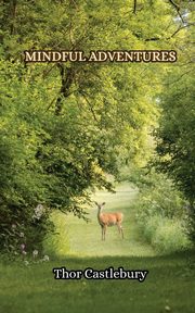 Mindful Adventures, Castlebury Thor