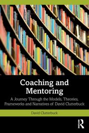 Coaching and Mentoring, Clutterbuck David