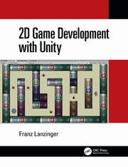 2D Game Development with Unity, Lanzinger Franz