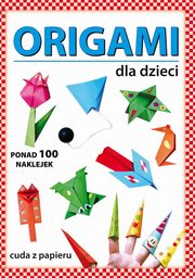 ksiazka tytu: Origami dla dzieci autor: Smaza Anna, Gutowska Beata