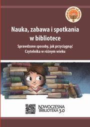 Nauka, zabawa i spotkania w bibliotece, 