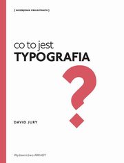 Co to jest Typografia?, Jury David
