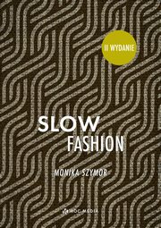 Slow fashion II wydanie, Szymor Monika