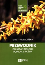 Przewodnik do bada biologii populacji rolin., Faliska Krystyna