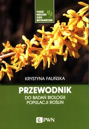 Przewodnik do bada biologii populacji rolin., Faliska Krystyna