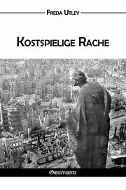 Kostspielige Rache, Utley Freda