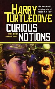 Curious Notions, Turtledove Harry