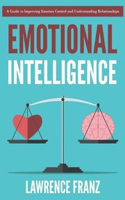 Emotional Intelligence, Franz Lawrence