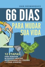 66 Dias Para Mudar Sua Vida, Desmarques Dan