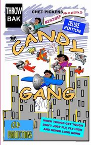Candy Gang Mischief Makers Deluxe Edition, Pickens Chet