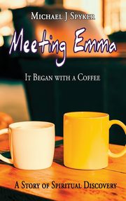 Meeting Emma, Spyker Michael J