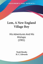 Lem, A New England Village Boy, Brooks Noah
