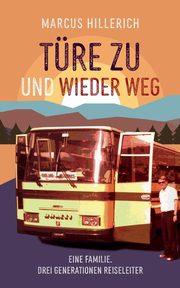 Tre zu und wieder weg, Hillerich Marcus