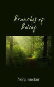 Branches of Belief, Sinclair Nora
