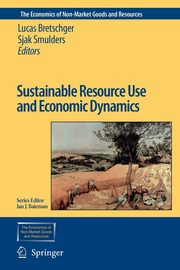 Sustainable Resource Use and Economic Dynamics, 