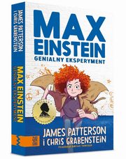 Max Einstein Genialny eksperyment, Patterson James, Grabenstein Chris