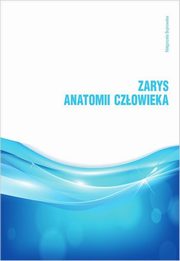 Zarys anatomii czowieka, Bujnowska Magorzata