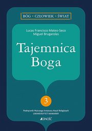 Tajemnica Boga Cz 3, Mateo-Seco Lucas F., Brugarolas Miguel