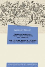 Wykad wykadu / The Lecture about a Lecture, Kajtoch Wojciech