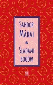 ladami bogw, Marai Sandor