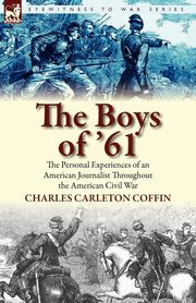 The Boys of '61, Coffin Charles Carleton