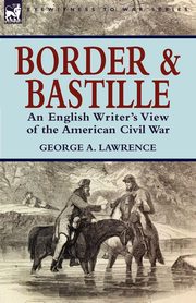 Border and Bastille, Lawrence George A.