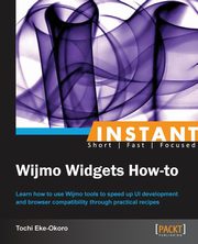 Instant Wijmo Widgets How-to, Eke-Okoro Tochi