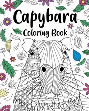 ksiazka tytu: Capybara Adult Coloring Book autor: PaperLand
