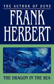 The Dragon in the Sea, Herbert Frank