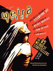 Weird Tales 349 - 85th Anniversary Issue, 