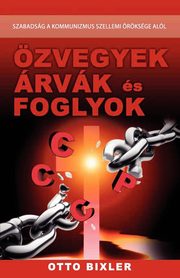 zvegyek, rvk, foglyok, Bixler Otto