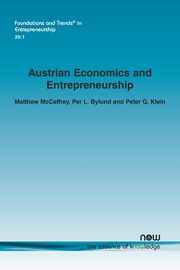 Austrian Economics and Entrepreneurship, McCaffrey Matthew