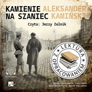 Kamienie na szaniec. Lektura z opracowaniem, Kamiski Aleksander