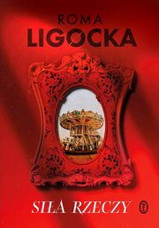 Sia rzeczy, Ligocka Roma