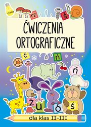 wiczenia ortograficzne dla klas II-III, Guzowska Beata